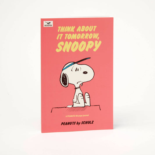 THINK ABOUT IT TOMORROW SNOOPY